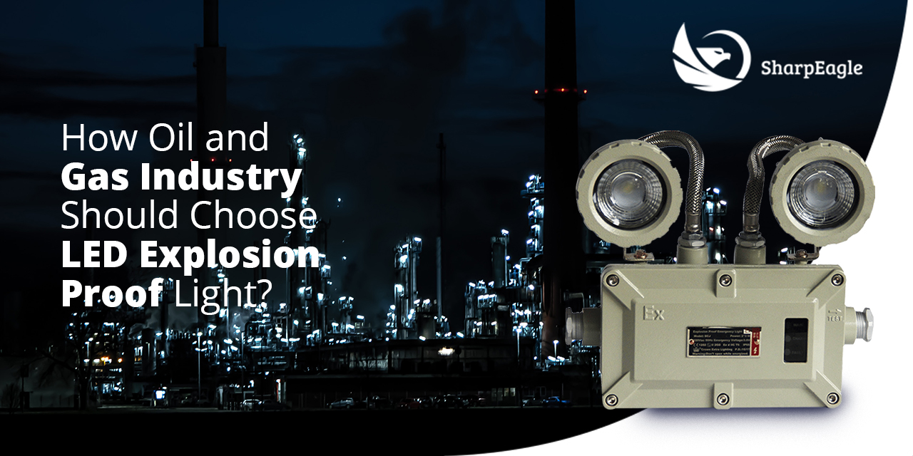 How Oil And Gas Industry Should Choose LED Explosionproof Light